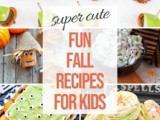 Fun Fall Recipes for Kids