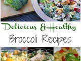 Healthy Broccoli Recipes {March Seasonal Vegetable}