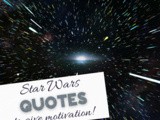 Inspiring and Motivating Star Wars Quotes for Kids