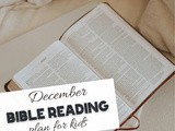Kids Bible Reading Plan for December