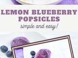 Lemon Blueberry Popsicles