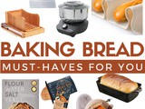 Must Haves for Baking Bread