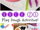 Over 25 Play Dough Activities for Kids