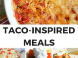 Over 30 Taco Inspired Meals