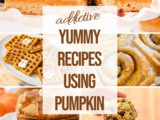 Over 30 Yummy Pumpkin Recipes