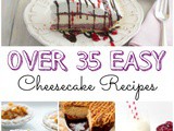 Over 35 Easy Cheesecake Recipes