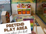 Pretend Play Area Ideas