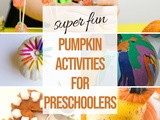 Pumpkin Activities for Preschoolers