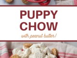 Puppy Chow with Peanut Butter Recipe