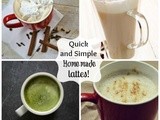 Quick and Simple Homemade Latte Recipes