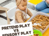 Sensory Play vs. Pretend Play