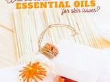 Simple and Affordable Essential Oils for Problem Skin