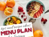 Spring Seasonal Meal Plan – Fresh and Flavorful Dishes