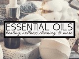 The Ultimate Guide to Essential Oils