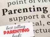 Top Parenting Books Best Sellers of the Year: a Mom of 8 Shares Her Insights