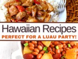 Tropical Hawaiian Recipes for your next Luau