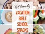 Vacation Bible School Snack Ideas