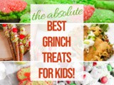 Yummy Grinch Treats for Kids