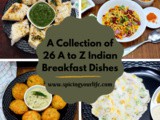 A to z Indian Breakfast Dishes Roundup