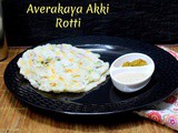 Avarekalu Akki Rotti ~ a to z Indian Breakfast Dishes