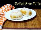 Boiled Rice Puttu