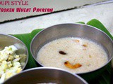 Broken Wheat Kheer | Godi Kadi Payasa ~ Udupi Style