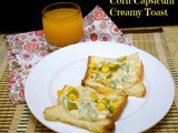 Corn Capsicum Creamy Toast