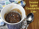 Decadent Eggless Chocolate Mug Cake