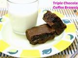 Eggless Triple Chocolate Coffee Brownie