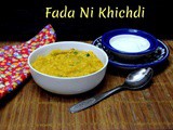 Fada Ni Khichdi | Broken Wheat Khichdi