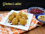 Ghotua Ladoo | How to make Rajasthani Ghotua Ladoo