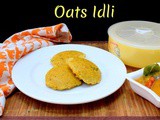Masala Oats Idli ~ Instant Idlis for Diabetic