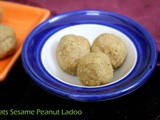 Oats Sesame Peanut Ladoo Recipe ~ Quick Toddler Recipe