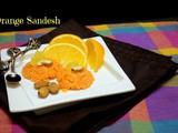 Orange Sandesh | How to make Komal Sandesh