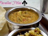 Pavakkai Pitlai | Bitter gourd Pitlai