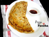 Pizza Paratha | How to make Stuffed Pizza Paratha