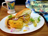 Rajasthani Mirchi Vada Pav