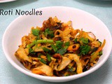Roti Noodles ~ Easy Evening Snack