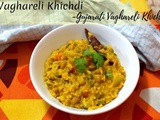 Waghareli Khichdi | Gujarati Vaghareli Khichdi