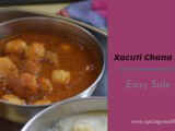 Xacuti Chana Masala ~ Easy Side dish for Poori