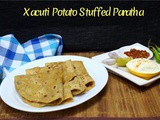 Xacuti Potato Stuffed Paratha