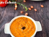 5 Minutes Tomato Chutney Recipe / No Onion No Garlic Tomato Chutney Recipe / Tomato Peanut Chutney Recipe