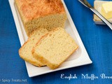 English Muffin Bread Recipe | No Knead Easy Bread Recipe | How To Make English Muffin Bread