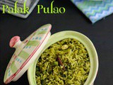 Spinach Pulao | Palak Peas Pulao | Quick Palak Pulav - Easy One Pot Meal Recipe