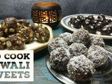 Diwali Sweets | Easy to make no-cook sweets