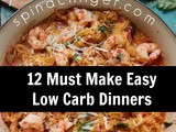 Easy Low Carb Dinner Recipes We Make Over and Over