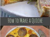 How to Make a Quiche and a Country Sausage Sweet Potato Recipe