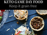Keto Game Day Food