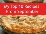 My Top Ten Most Popular Recipes in September