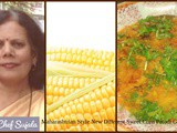 Maharashtrian Style New Different Sweet Corn Patodi Gravy Rassa